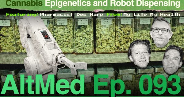 Ep-093---Cannabis,-Epigenetics-and-Robot-Dispensing-YT (1)
